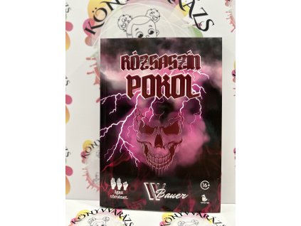 Rózsaszín pokol - (Különleges kiadás) W. Bauer