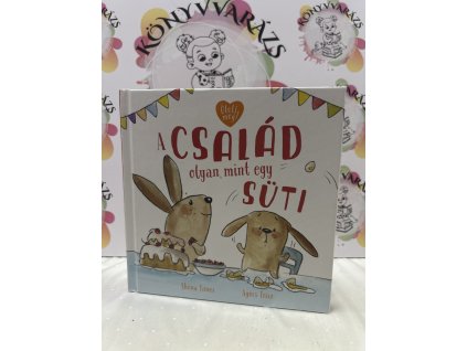 A család olyan, mint egy süti Shona Innes