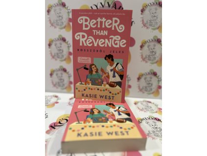 Better Than Revenge - Bosszúból jeles Kasie West