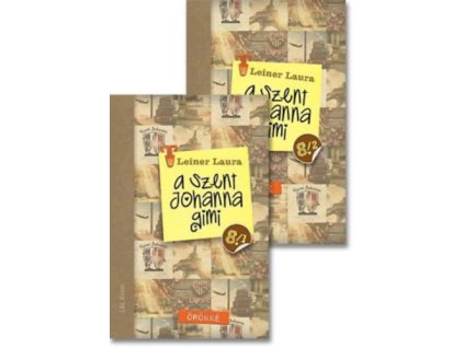 A Szent Johanna gimi 8. 1-2. - Örökké Leiner Laura