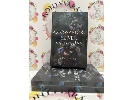 Az összetört szívek vallomása - Fekete szív 2. - (Különleges kiadás) Lexie King