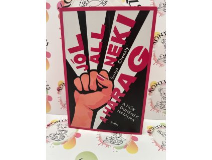 Jól áll neki a harag - A nők dühének hatalma Soraya Chemaly