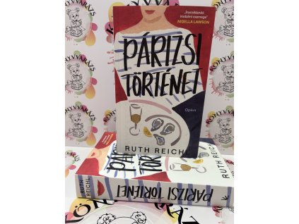 Párizsi történet Ruth Reichl