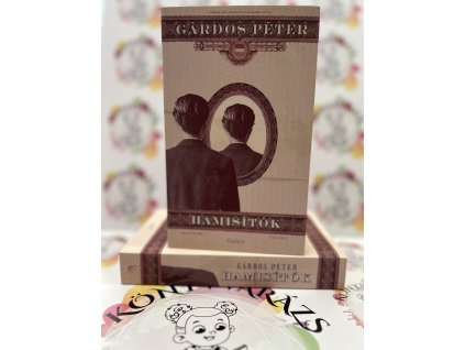 Hamisítók Gárdos Péter