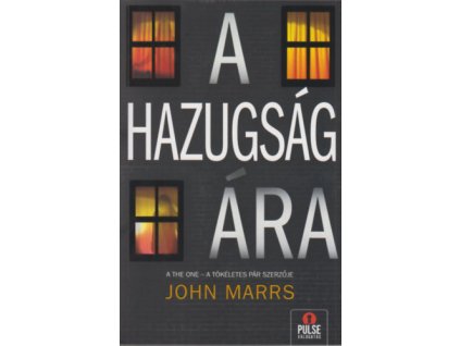 A hazugság ára John Marrs