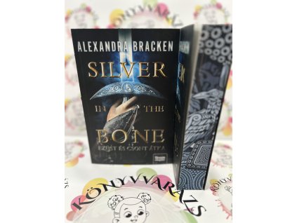 Silver in the Bone - Ezüst és csont - (Különleges kiadás) Alexandra Bracken