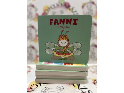 Fanni, a fátyolka - Fanni, a fátyolka Bartos Erika