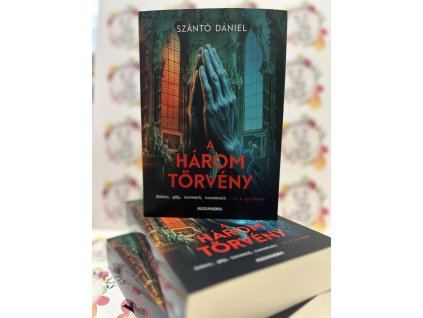 A három törvény Szántó Dániel