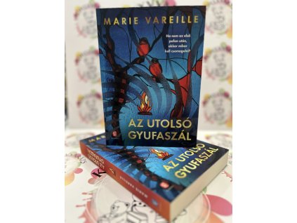 Az utolsó gyufaszál Marie Vareille