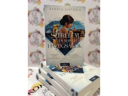 Szerelem és más hazugságok Baráth Viktória