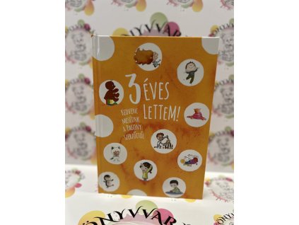 3 éves lettem! - Kedvenc meséink a Pagony szerzőitől