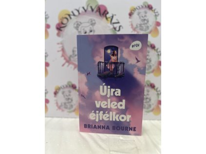 Újra veled éjfélkor Brianna Bourne