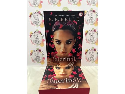 Balerinák - (Különleges kiadás) B. E. Belle