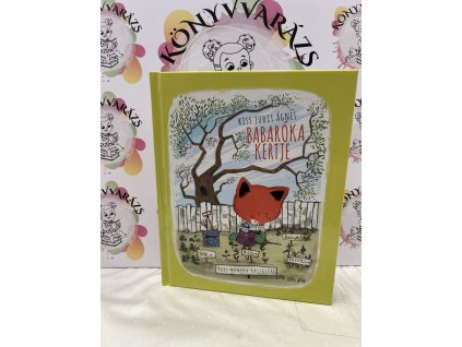 Babaróka kertje Kiss Judit Ágnes