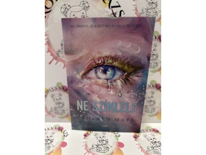 Ne színlelj Tahereh Mafi