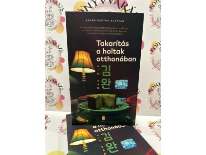 Takarítás a holtak otthonában Kim Van