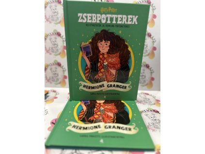 ZsebPotterek - Hermione Granger - Kis útmutatók J.K. Rowling Harry Potter-történeteihez