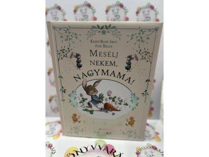 Mesélj nekem, nagymama! - Nyári mesék Karine-Marie Amiot