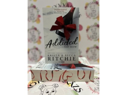 Addicted for now - Még a beteged vagyok - (Különleges kiadás) Krista Ritchie  Becca Ritchie