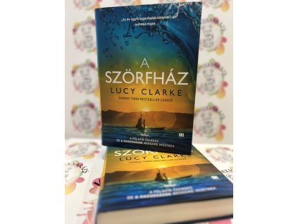 A Szörfház Lucy Clarke