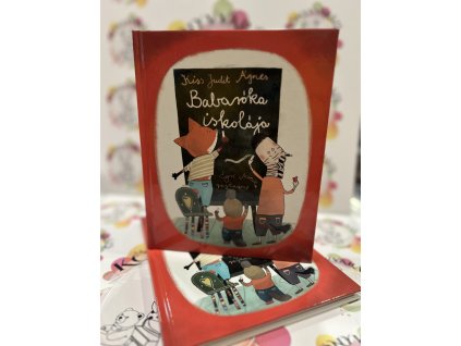 Babaróka iskolája Kiss Judit Ágnes