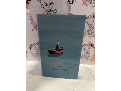 Apám meghal Babarczy Eszter