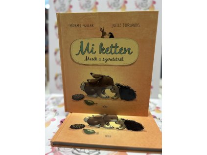 Mi ketten - Mesék a szeretetről Engler, Michael