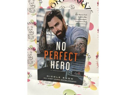 No Perfect Hero - A tökéletlen hős - Heart's Edge hősei 1. Nicole Snow