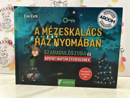 A mézeskalács ház nyomában Eva Eich