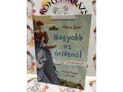 Nagyobb az óriásnál Miklya Zsolt