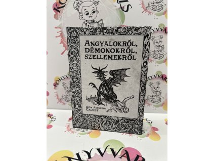 Angyalokról, démonokról, szellemekről Calmet, Domaugustin