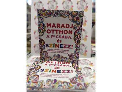 Maradj otthon a p*csába, és színezz!