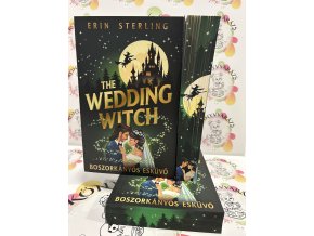 The Wedding Witch - Boszorkányos esküvő - (Különleges kiadás) Erin Sterling