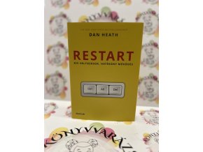 Restart - Kis változások, hatékony működés Dan Heath