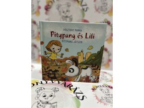 Pitypang játszik - Pitypang és Lili Pásztohy Panka