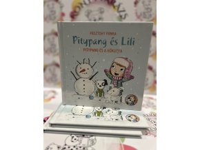 Pitypang és a hókutya - Pitypang és Lili Pásztohy Panka