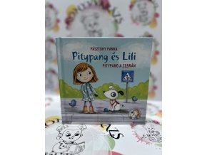 Pitypang a zebrán - Pitypang és Lili Pásztohy Panka