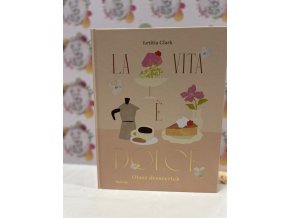 La Vita e Dolce - Olasz desszertek Letitia Clark