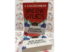 A családomban mindenki gyilkos Benjamin Stevenson