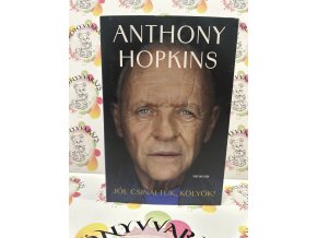 Jól csináltuk, kölyök! - Memoár Anthony Hopkins
