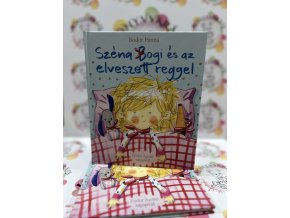 Széna Bogi és az elveszett reggel Bodor Panna