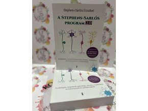 A Stephens-Sarlós-program 2.0 - Továbblépés megrekedt egészségi, tanulási, viselkedési és kommunikációs problémákból Stephens-Sarlós Erzsébet