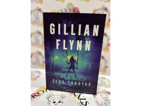 Éles tárgyak Gillian Flynn