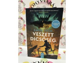 Veszett dicsőség Emily Tesh