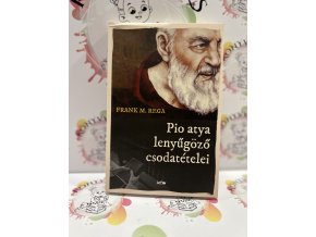 Pio atya lenyűgöző csodatételei M.rega, Frank