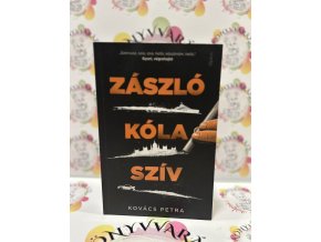 Zászló, kóla, szív Kovács Petra