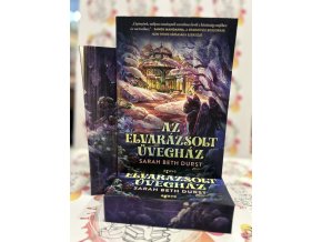 Az elvarázsolt üvegház - (Különleges kiadás) Durst, Sarahbeth