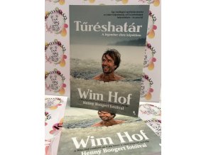 Tűréshatár - A Jégember élete képekben Wim Hof