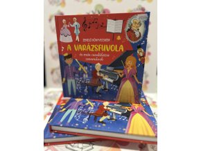 Zenélő könyvecském - A Varázsfuvola és más csodálatos zeneművek
