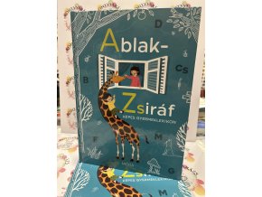 Ablak-Zsiráf - Képes gyermeklexikon - Felújított, átdolgozott kiadás Mérei Ferenc